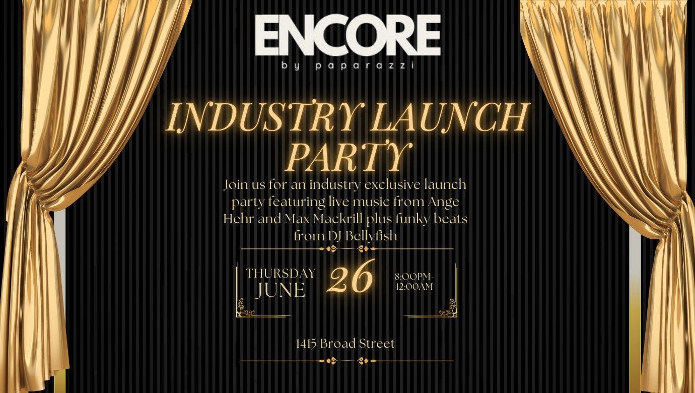 Encore Industry Launch Party