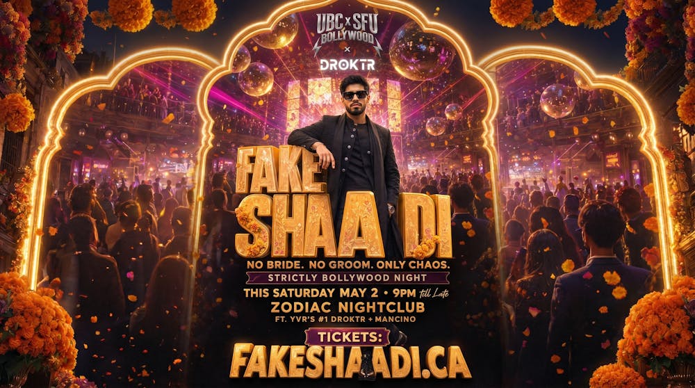 FAKE SHAADI - UBCxSFU BOLLYWOOD POP UP PARTY ft. YVR's #1 DROKTR
