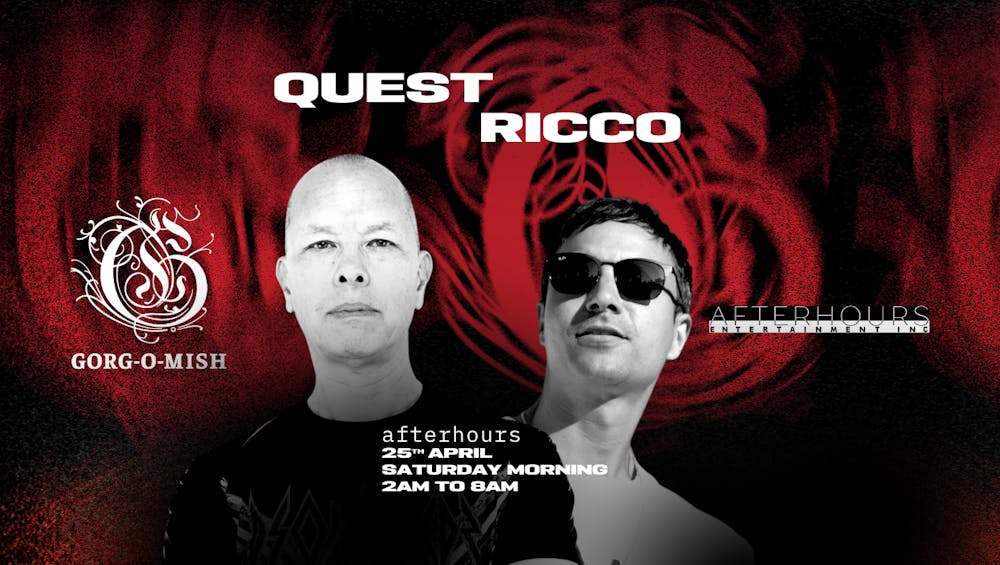 Gorg-O-Mish presents: Quest	& Ricco