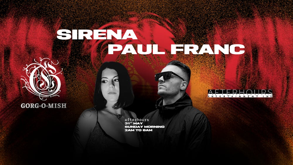 Gorg-O-Mish presents: Sirena & Paul Franc