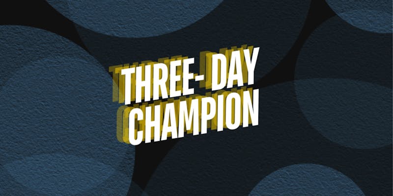 Three Day Champion