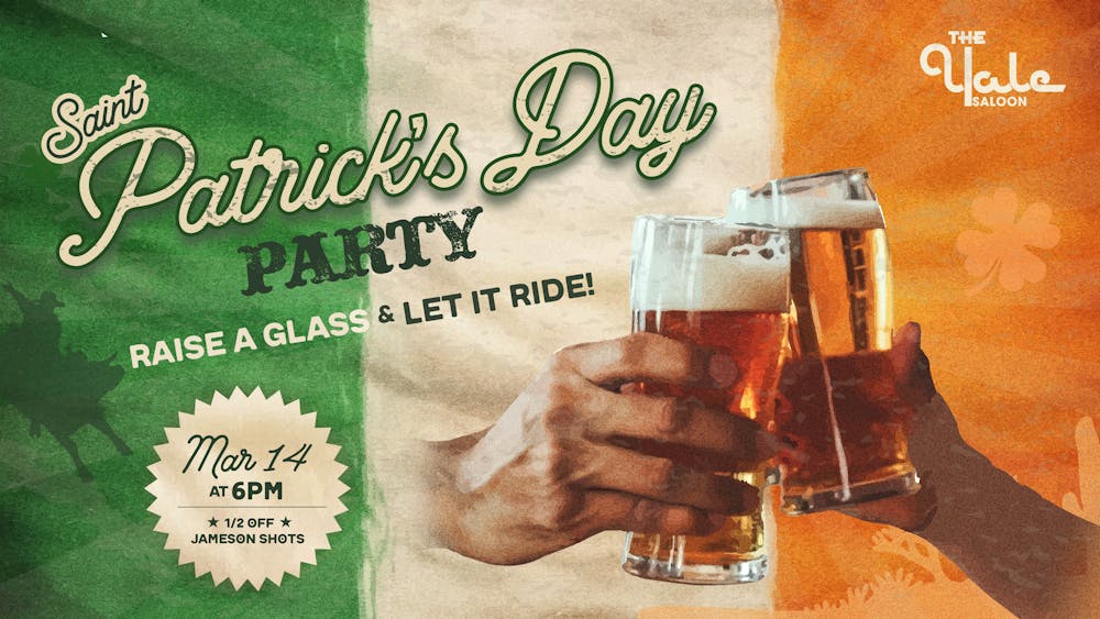 The Yale Saloon Presents: Saint Patrick's Day