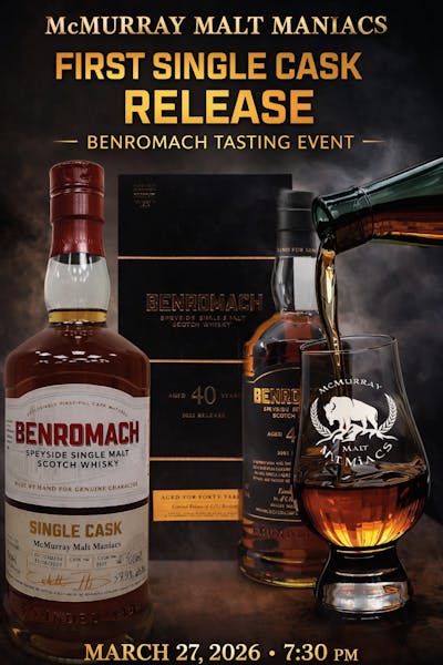 McMurray Malt Maniacs BENROMACH TASTING - Presented by James Bornn