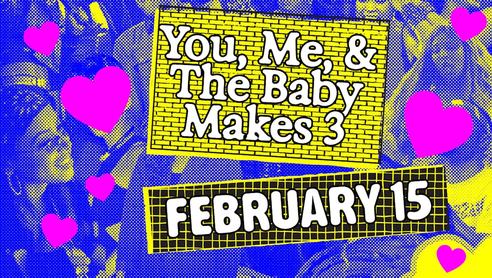 You, Me, & The Baby Makes 3 