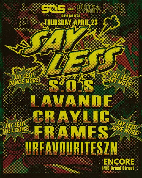 Say Less | ft FRAM3S | LAVANDE | CRAYLIC | URFAVOURITESZN | S.O.S