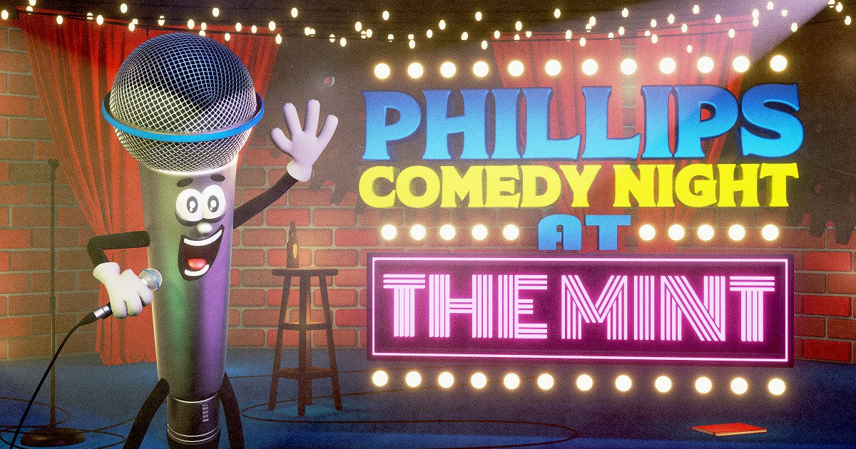 Phillips Comedy Night at the Mint