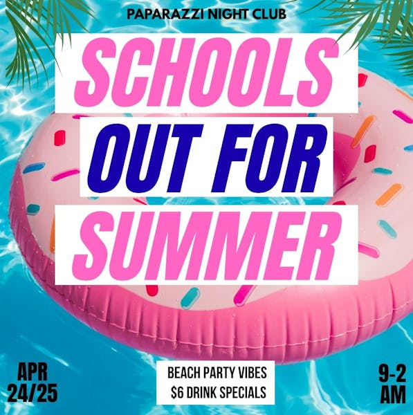 FRIDAY: Schools Out For Summer