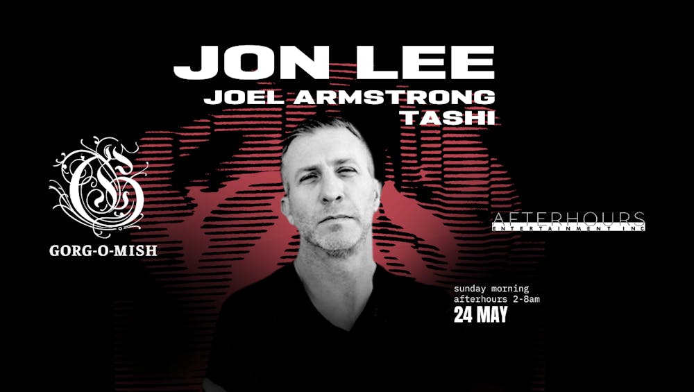 Gorg-O-Mish presents: Jon Lee w/ Joel Armstrong & Tashi