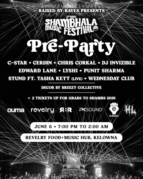 RAISED BY RAVES PRESENTS: Shambhala Pre-Party | Kelowna