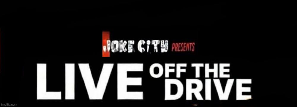 JOKE CITY : Live OFF the Drive 8pm