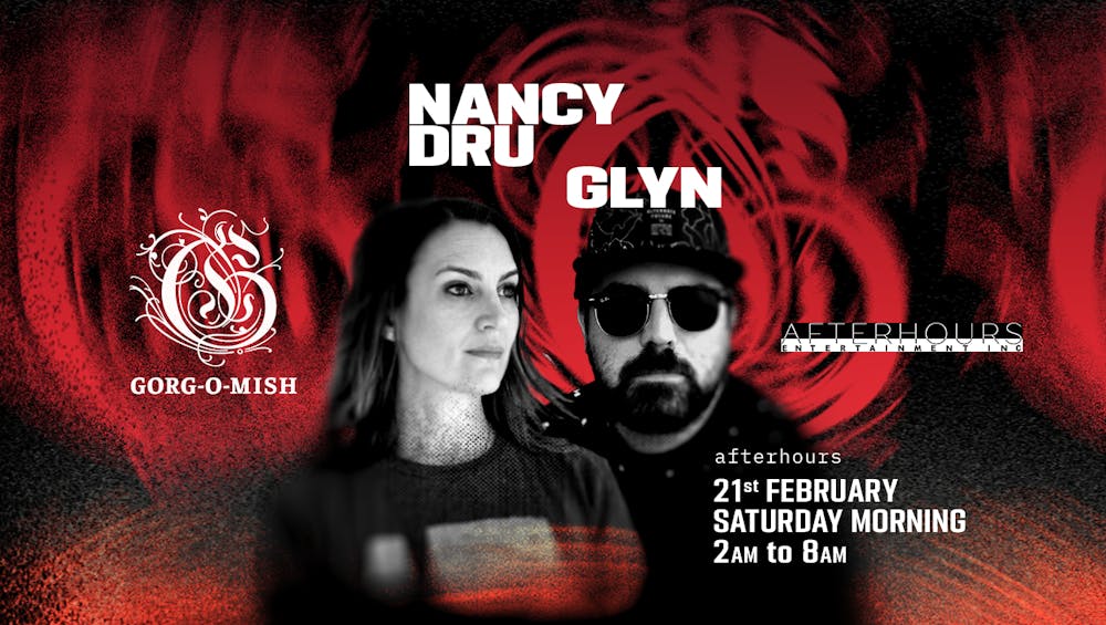 Gorg-O-Mish presents: Glyn & Nancy Dru
