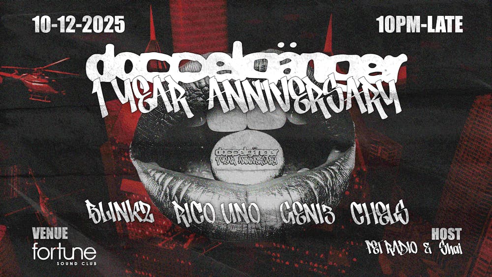 DOPPELGANGER 1 YEAR ANNIVERSARY