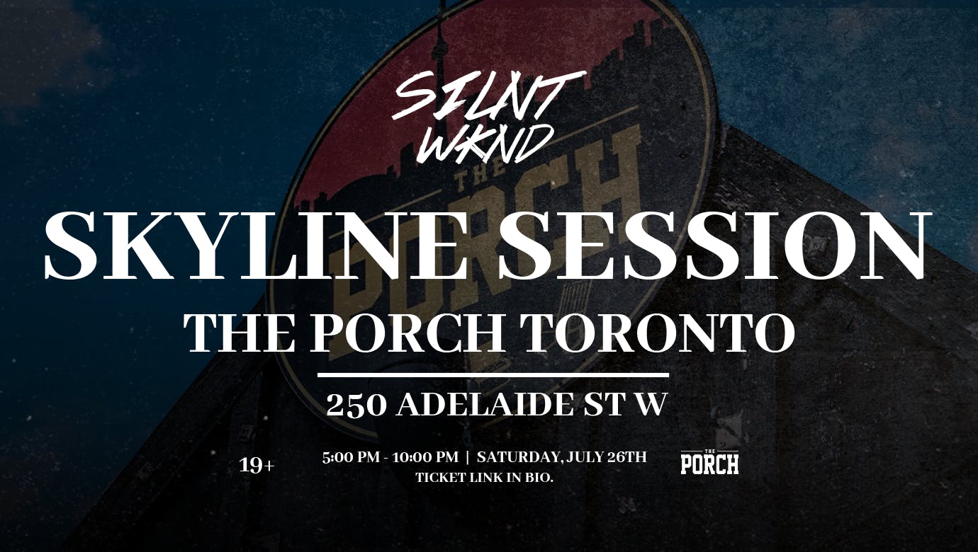 SILNT WKND Presents SKYLINE SESSION