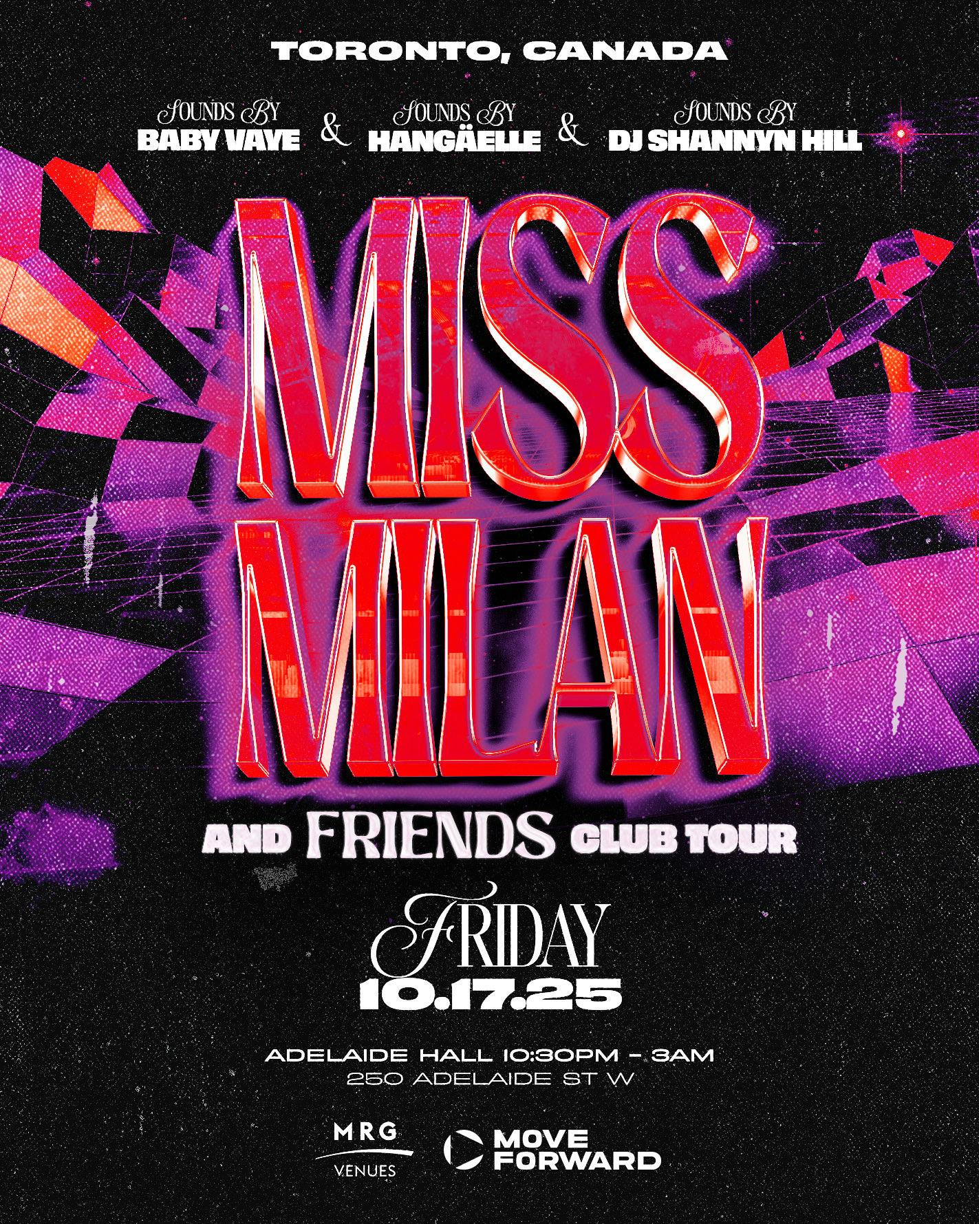 MISS MILAN and FRIENDS Club Tour