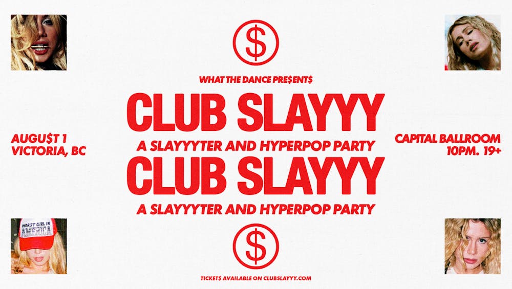 CLUB SLAYYY: SLAYYYTER + HYPERPOP NIGHT