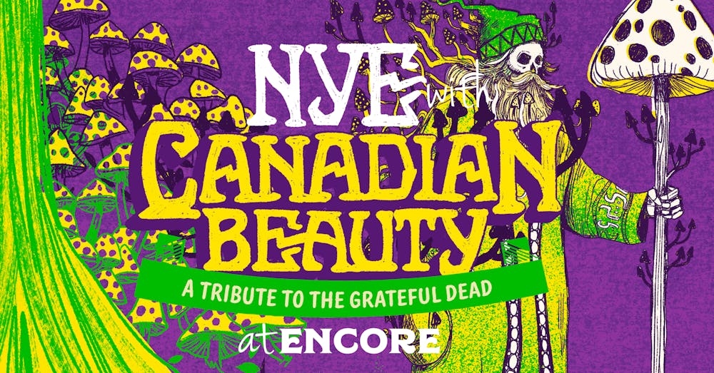 NYE with Canadian Beauty - A Tribute to the Grateful Dead @ Encore