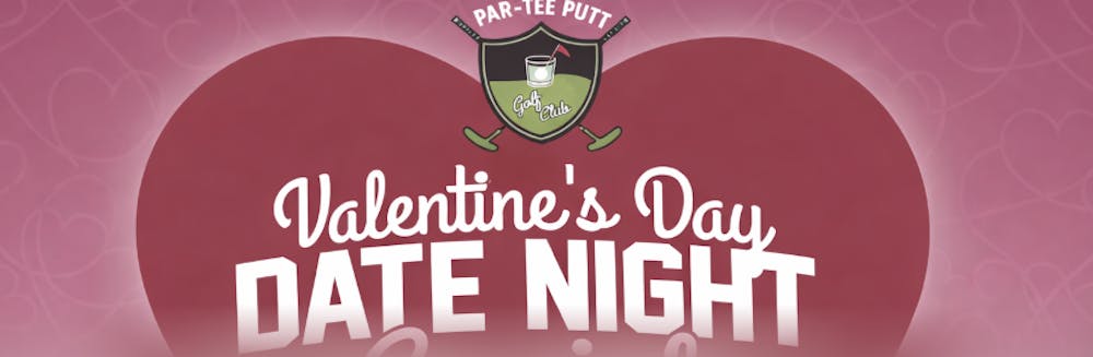 Par-Tee Putt Entry - Valentine's Saturday