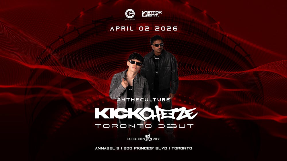 KICKCHEEZE [Toronto Debut] at FORBIDDEN CITY