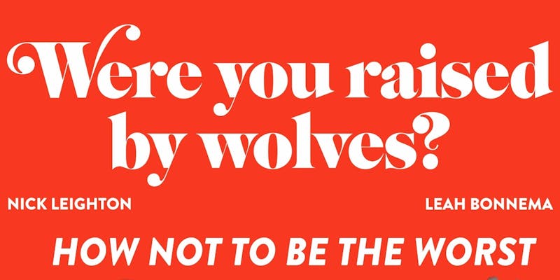 Were You Raised By Wolves?