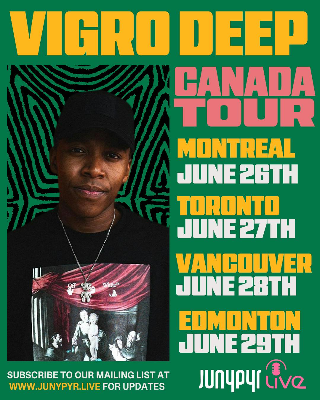 Vigro Deep Live in Toronto
