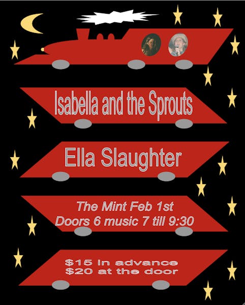 Isabella and the Sprouts and Ella Slaughter