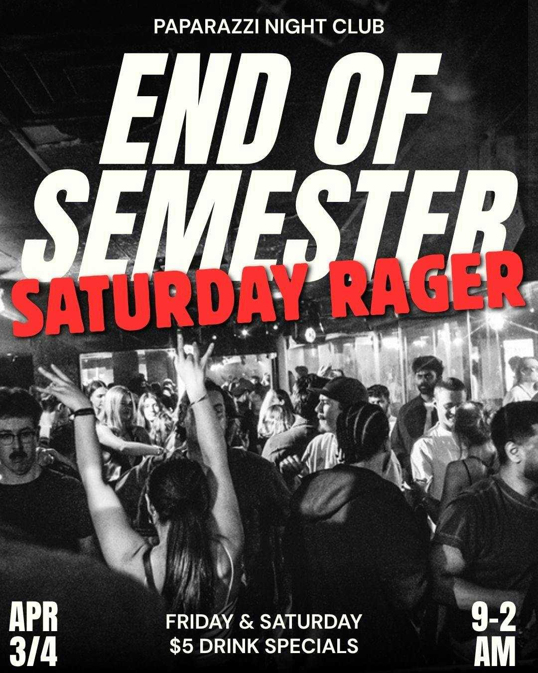 SATURDAY: End of Semester Rager - Party in Victoria | AdmitONE