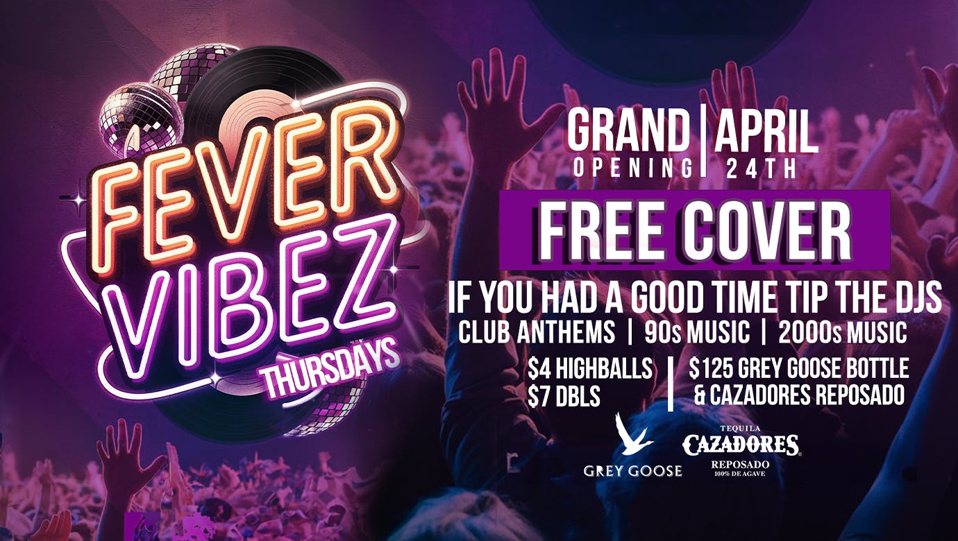 Fever Vibez THURSDAYS