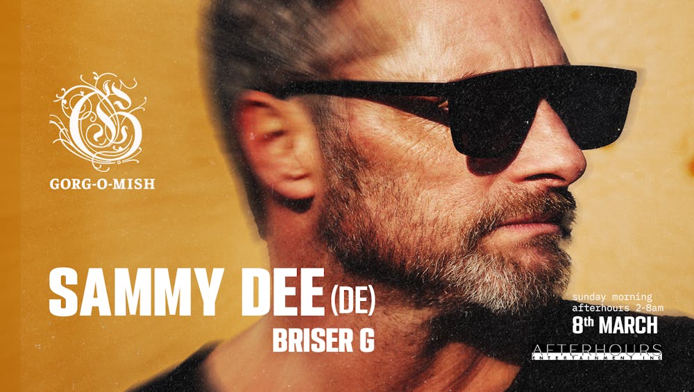 Gorg-O-Mish presents: Sammy Dee & Briser G