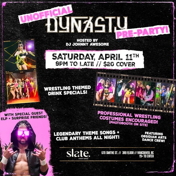 The Unofficial Dynasty pre party - a pro wrestling themed club night