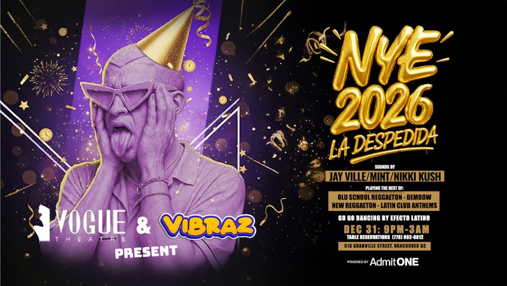 Vogue Theatre x Vibraz present: NYE ’26 at The Vogue