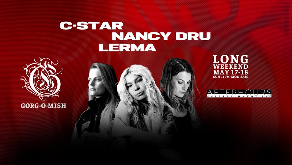 Gorg-O-Mish presents: Long Weekend // Nancy Dru w/ C-Star & Lerma