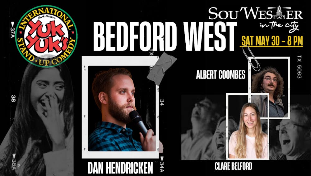 Bedford West Yuk Yuks is back at Sou' Wester in the City